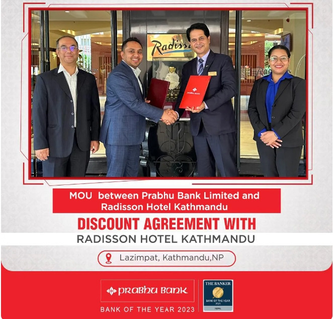प्रभु बैँक लि.र र्‍याडिसन होटल, काठमाण्डौं बीच बिशेष छुट सम्झौता