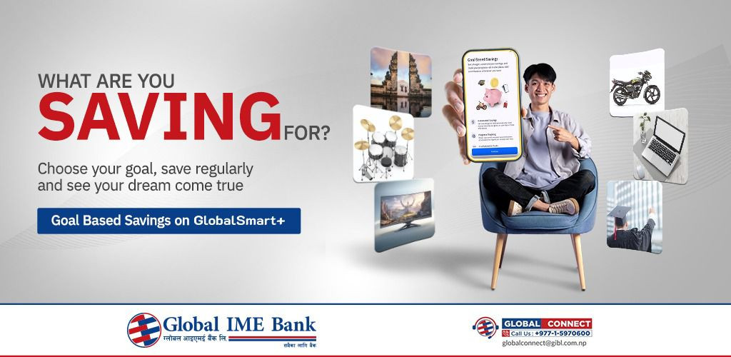 Global IME Bank Launches ‘Goal Based Saving’ Scheme