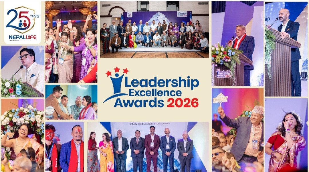 नेपाल लाइफ इन्स्योरेन्सको "Leadership Excellence Awards 2026" भव्यताका साथ सम्पन्न
